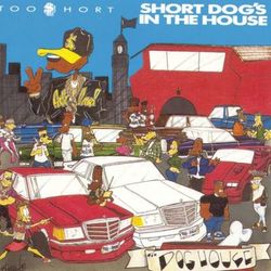 Short Dog's In The House - Too $hort