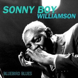 Bluebird Blues - Sonny Boy Williamson