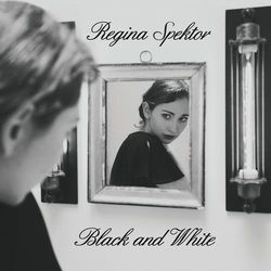 Black and White - Regina Spektor