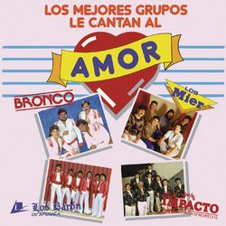 Los Mejores Grupos le Cantan al Amor - Los Baron De Apodaca