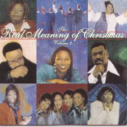 The Real Meaning Of Christmas Volume 2 - The Canton Spirituals