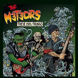 These Evil Things - The Meteors