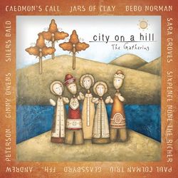 City On A Hill: The Gathering - Ginny Owens