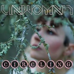 Circling - Unwoman