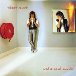 Pictures At Eleven - Robert Plant