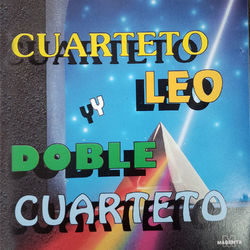 Cuarteto Leo y Doble Cuarteto - Cuarteto Leo