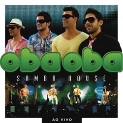 Oba Oba Samba House Ao Vivo - Oba Oba Samba House