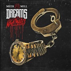 Dreams and Nightmares - Meek Mill