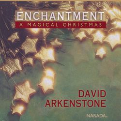 Enchantment - David Arkenstone