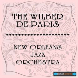The Wilbur De Paris New Orleans Jazz Orchestra - Wilbur De Paris