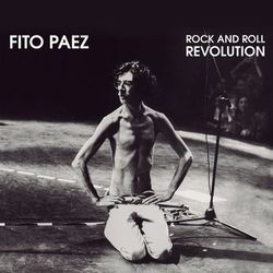 Rock and Roll Revolution - Fito Paez