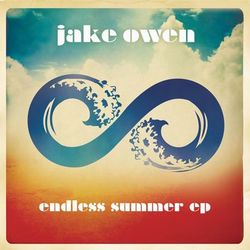 Endless Summer EP - Jake Owen