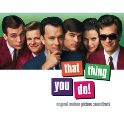 That Thing You Do! Original Motion Picture Soundtrack - The Saturn 5