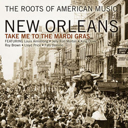 The Roots Of American Music-New Orleans - Original Dixieland Jazz Band