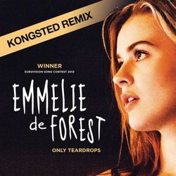 Only Teardrops - Emmelie De Forest