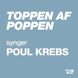 Toppen Af Poppen 2014 - synger POUL KREBS - Clemens