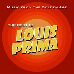 The Best of Louis Prima - Louis Prima