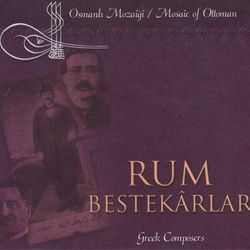 Mosaic Of Ottoman / Greek Composers - Instrumental Ensemble