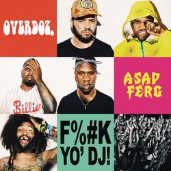 F**k Yo DJ - Overdoz
