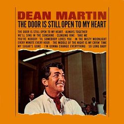 The Door Is Still Open to My Heart - Dean Martin