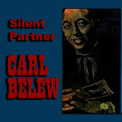 Silent Partner - Carl Belew