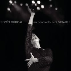 Rocio Durcal... En Concierto Inolvidable - Rocio Durcal