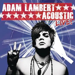 Acoustic Live! (Adam Lambert)