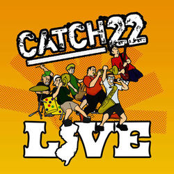 Catch 22 Live - Catch 22