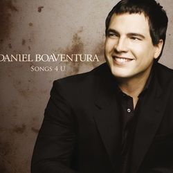 Songs 4 U - Daniel Boaventura
