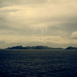 Gold - Sir Sly
