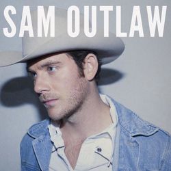 Sam Outlaw - Sam Outlaw