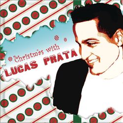 Christmas with Lucas Prata - Lucas Prata