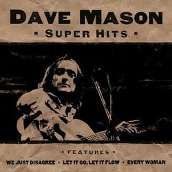 Super Hits - Dave Mason