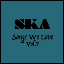 Ska Songs We Love Vol. 7 - Jimmy Cliff