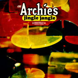 Jingle Jangle (Digitally Remastered) - The Archies