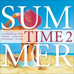 Summer Time, Vol. 2 - 22 Premium Trax - Chillout, Chillhouse, Downbeat, Lounge - Cafe Americaine