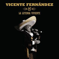 Vicente Fernandez La Leyenda Viviente (Digi-Pack) - Vicente Fernández