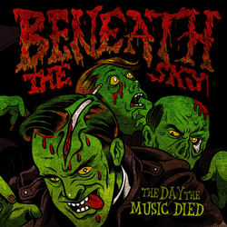 The Day The Music Died - Beneath The Sky