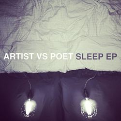 Sleep - EP - Artist Vs Poet