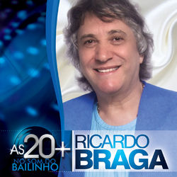 As 20 + - Ricardo Braga