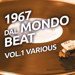 1967 Dal mondo beat, Vol. 1 - I Quelli