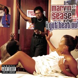 I Got Beat Out - Marvin Sease
