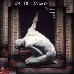 Breaking Point - Clan Of Xymox