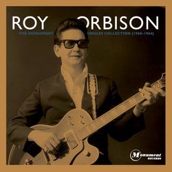The Monument Singles Collection - Roy Orbison