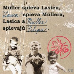Muller spieva Lasicu, Lasica spieva Mullera, Lasica a Muller spievaju Filipa - Richard Muller