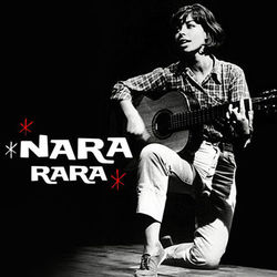 Nara Rara - Nara Leão