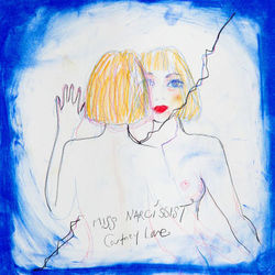 Miss Narcissist - Courtney Love