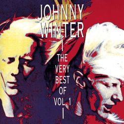 The Very Best Of Vol. 1 - Johnny Winter