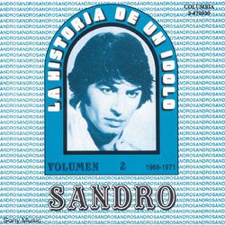 La Historia De Un Idolo (1969-1971) Vol. II - Sandro