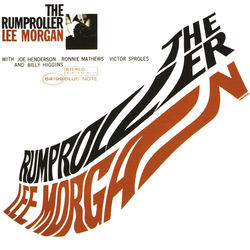 The Rumproller - Lee Morgan